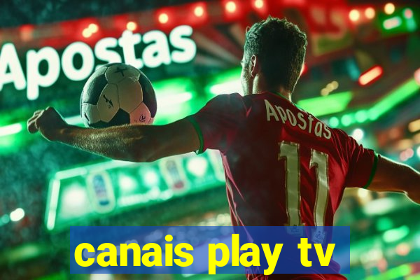 canais play tv